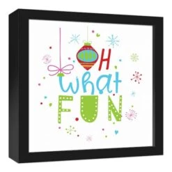 Oh What Fun 12x12 Black Framed Canvas -Michaels Store D518045S 2