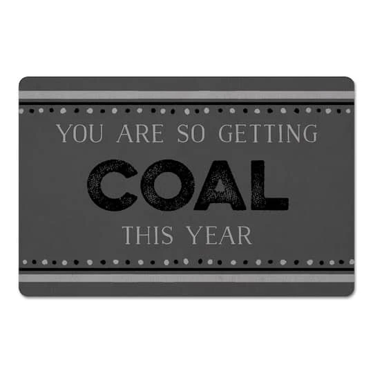 So Getting Coal 27x18 Floor Mat 1 So Getting Coal 27x18 Floor Mat