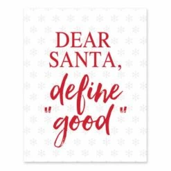 Santa Define Good Snowflakes 8x10 Tabletop Canvas