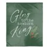 Glory To Newborn King 50x60 Sherpa Fleece Blanket